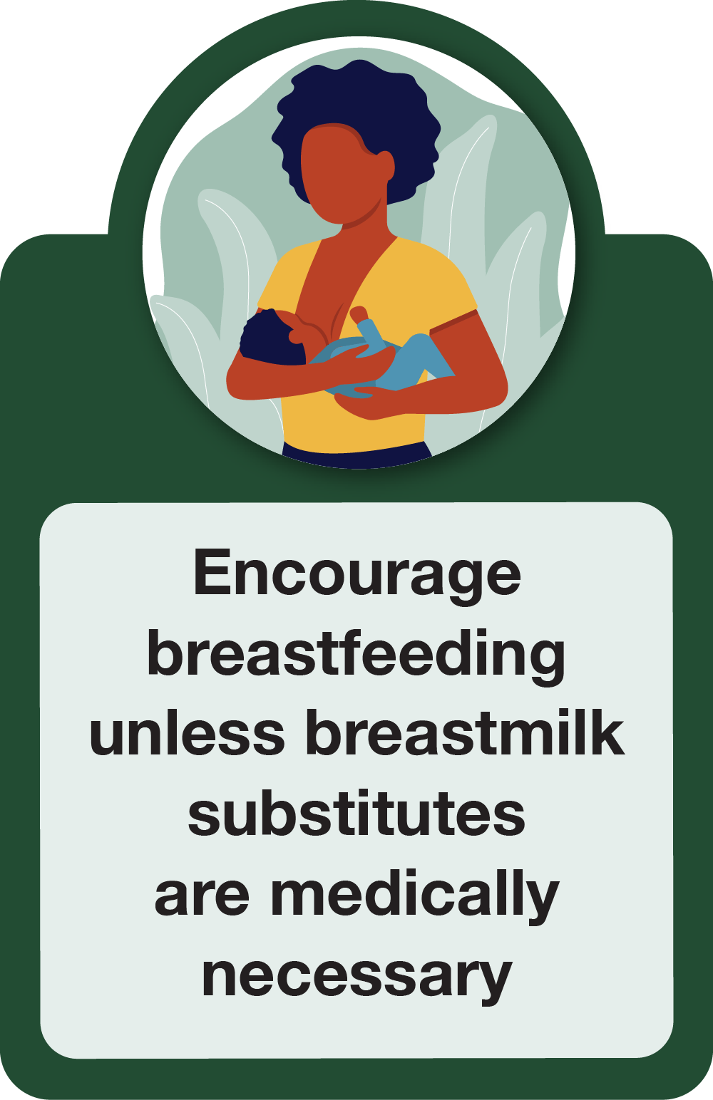 Encourage breastfeeding